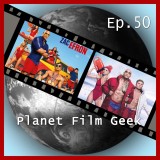Planet Film Geek, PFG Episode 50: Baywatch