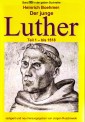 Der junge Luther - Teil 1 - bis 1518