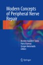 Modern Concepts of Peripheral Nerve Repair