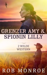 Grenzer Amy & Spionin Lilly