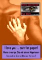 I love you….only for paper! -  Meine traurige Ehe mit einem Nigerianer