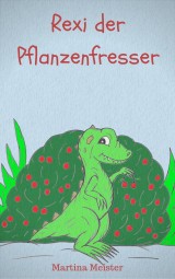 Rexi der Pflanzenfresser