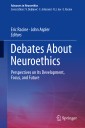 Debates About Neuroethics