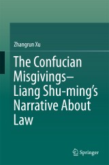 The Confucian Misgivings--Liang Shu-ming's Narrative About Law