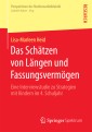 Das Schätzen von Längen und Fassungsvermögen