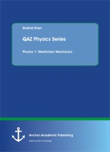 QAZ Physics Series. Physics 1: Newtonian Mechanics