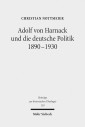 Adolf von Harnack und die deutsche Politik 1890-1930