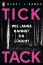 TICK TACK - Wie lange kannst Du lügen?