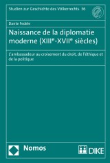 Naissance de la diplomatie moderne (XIIIe-XVIIe siècles)