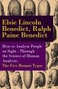 How to Analyze People on Sight - Through the Science of Human Analysis: The Five Human Types