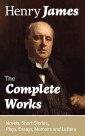 The Complete Works: Novels, Short Stories, Plays, Essays, Memoirs and Letters