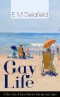 Gay Life (The Côte d'Azur Stories During Jazz Age): Satirical Novel of French Riviera Lifestyle