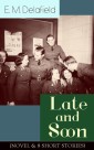 Late and Soon (NOVEL & 8 SHORT STORIES)