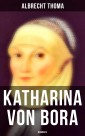 Katharina von Bora (Biografie)