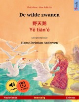 De wilde zwanen - 野天鹅 · Yě tiān'é (Nederlands - Chinees)