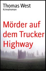 Mörder auf dem Trucker Highway