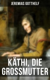 Käthi, die Grossmutter