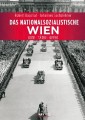 Das nationalsozialistische Wien