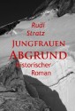 Jungfrauen-Abgrund - historischer Roman