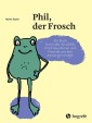 Phil, der Frosch