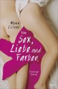 Von Sex, Liebe und Farben