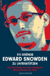 111 Gründe, Edward Snowden zu unterstützen
