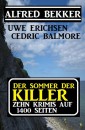 Der Sommer der Killer: Zehn Krimis auf 1400 Seiten
