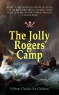 The Jolly Rogers Camp - 9 Pirate Classics for Children