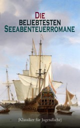 Die beliebtesten Seeabenteuerromane (Klassiker für Jugendliche)