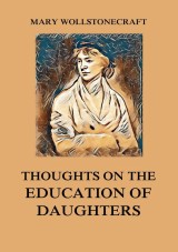 Thoughts on the Education of Daughters