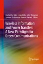 Wireless Information and Power Transfer: A New Paradigm for Green Communications