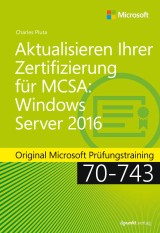 Aktualisieren Ihrer Zertifizierung für MCSA: Windows Server 2016