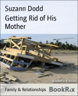 Getting Rid of His Mother