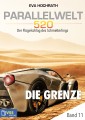 Parallelwelt 520 - Band 11 - Die Grenze