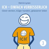 ICH - einfach verbesserlich - Teil 3