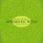 Aphoristic Weed