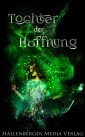 Tochter der Hoffnung: Fantasy Roman