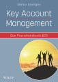 Key Account Management - Das Praxishandbuch B2B