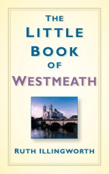 The Little Book of Westmeath
