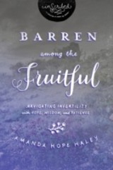 Barren Among the Fruitful