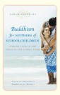 Buddhism for Mothers of Schoolchildren