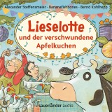 Lieselotte und der verschwundene Apfelkuchen - Hörbücher von Kuh Lieselotte