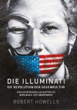 Die Illuminati: Die Revolution der Gegenkultur