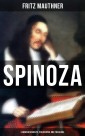 SPINOZA  - Lebensgeschichte, Philosophie und Theologie