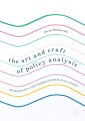 The Art and Craft of Policy Analysis