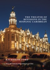 The Theater of Revisions in the Hispanic Caribbean