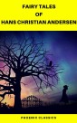 Fairy Tales of Hans Christian Andersen (Best Navigation, Active TOC) (Pheonix Classics)