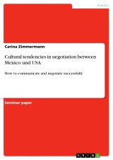 Cultural tendencies in negotiation between Mexico und USA