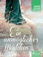 Ein unmögliches Mädchen