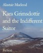 Kara Grimsdottir and the Indifferent Suitor
